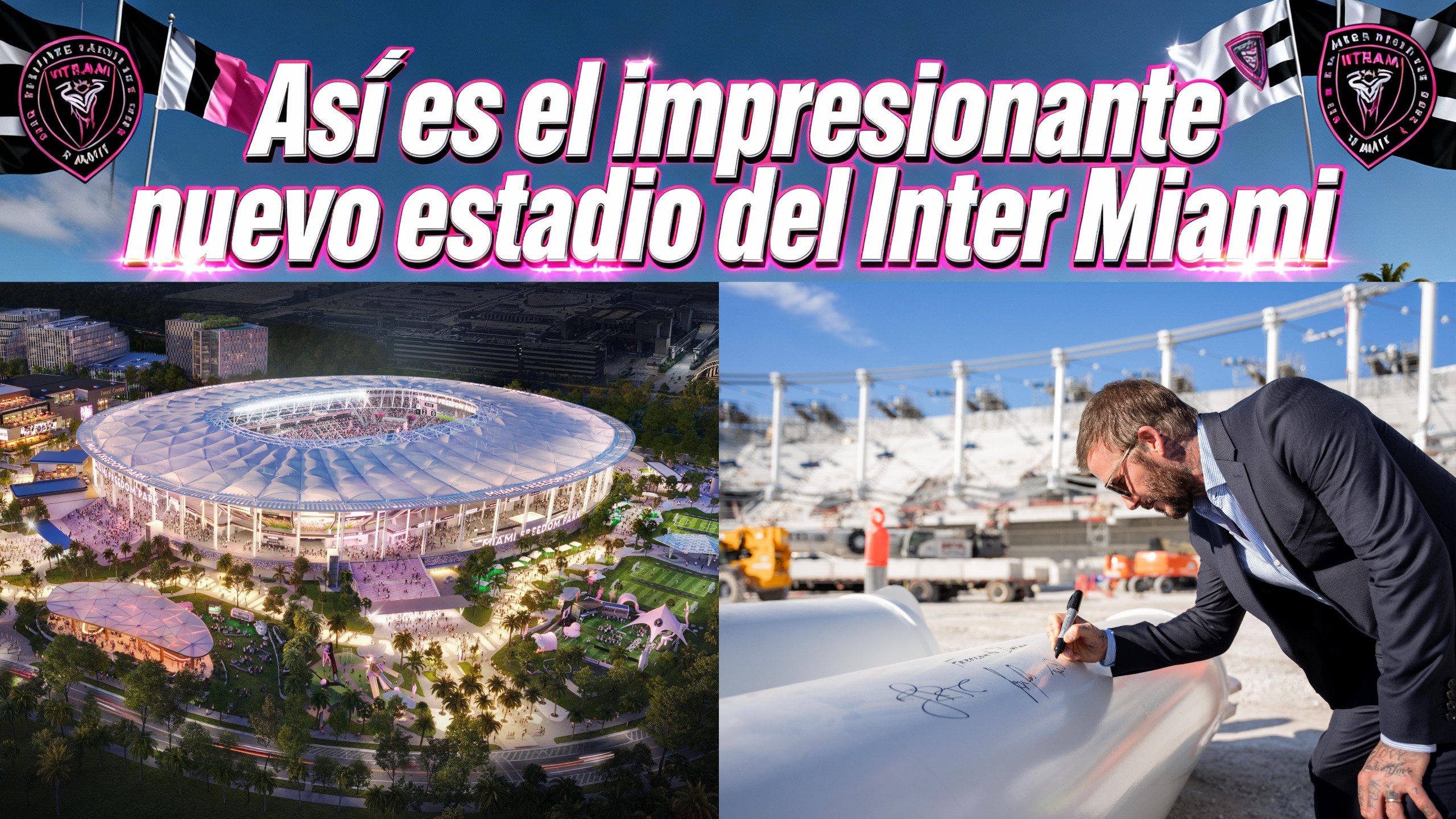 MLS: El Legado se Eleva: Mas, Mas y Beckham Firman la Última Viga del Miami Freedom Park